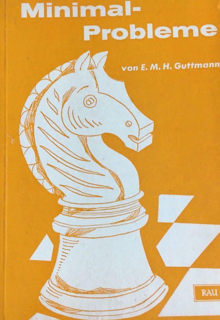 Selection of minimal problems by E. M. H. Guttmann with solutions and comments