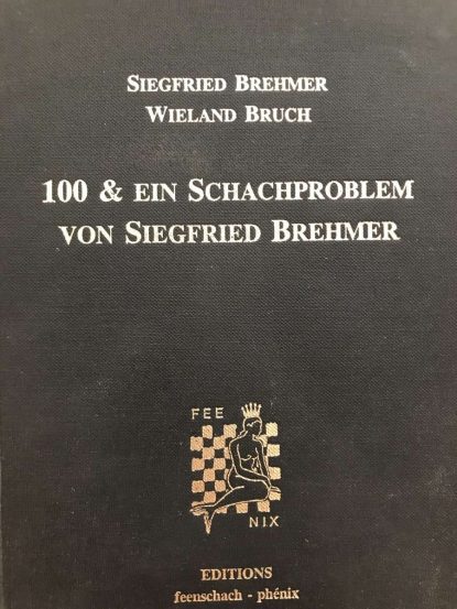 100 & ein Schachproblem von Siegfried Brehmert