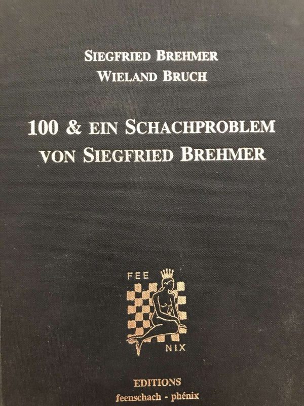 100 & ein Schachproblem von Siegfried Brehmert
