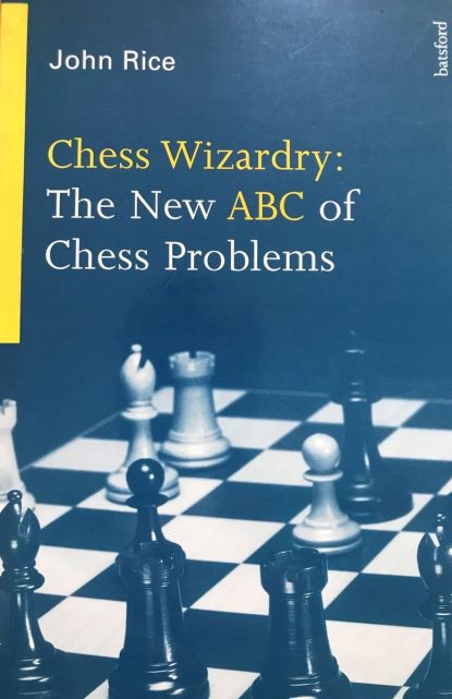 Chess Wizardry: The New ABC of Chess Problems