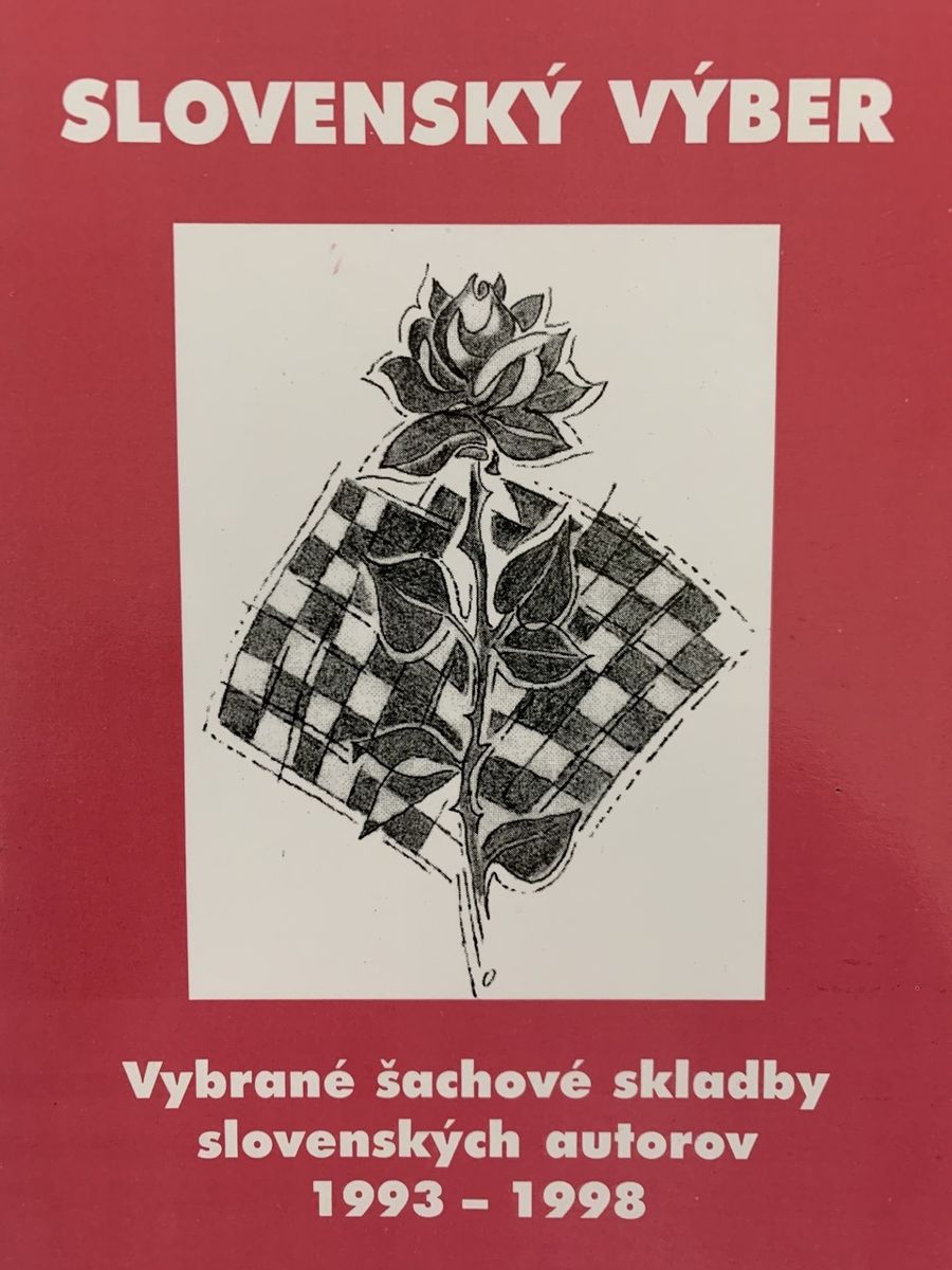 Slovensky vyber. Vybrane sachove skladby slovenskych autorov 1993-1998